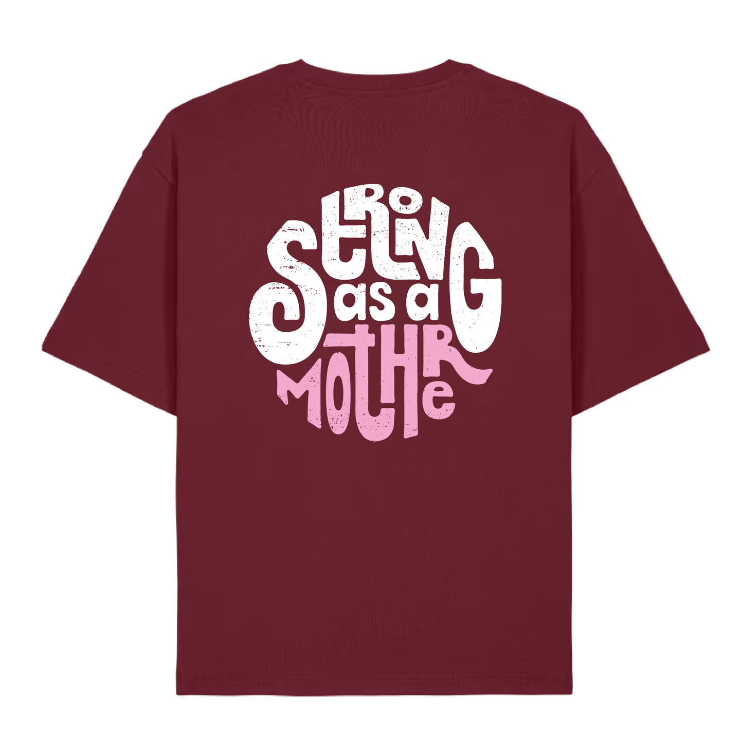 strong as a mother lightweight oversized tee - burgundy