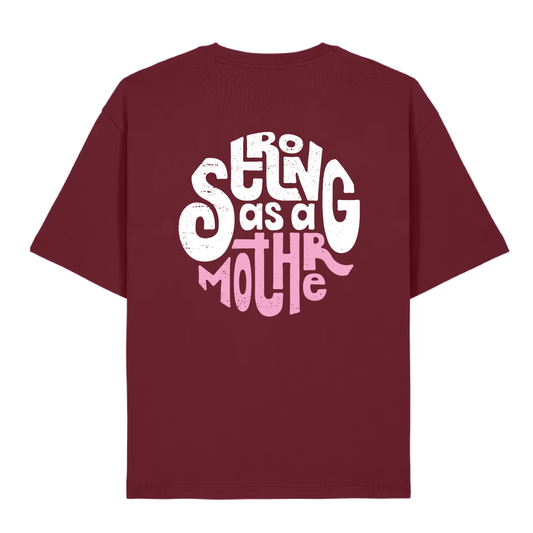 strong as a mother lightweight oversized tee - burgundy